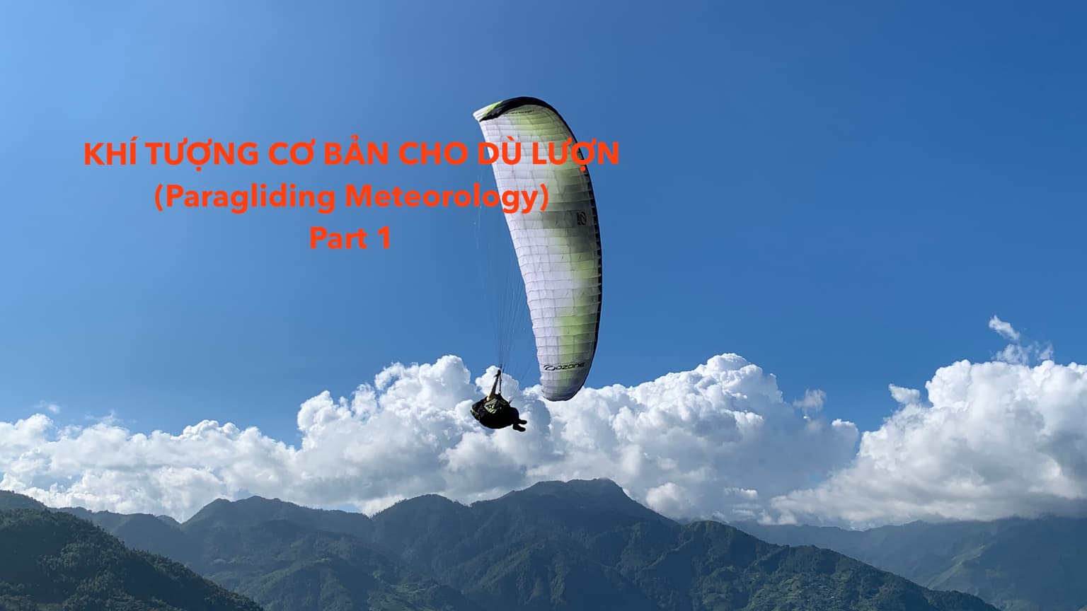 Khí tượng Bay Dù lượn cho Người mới - Phần 1